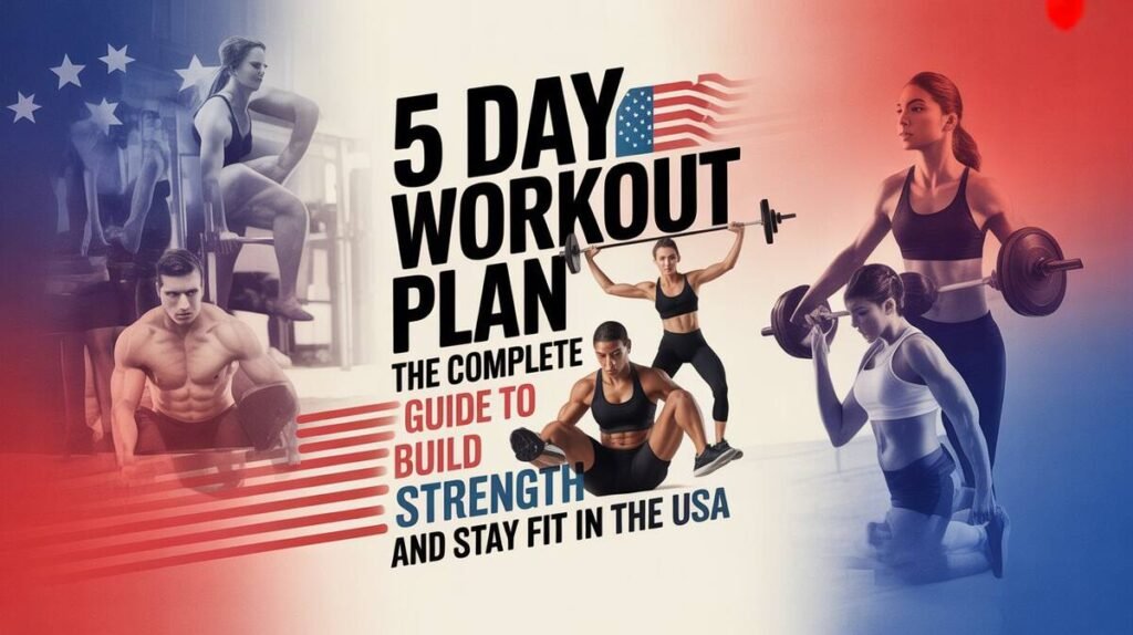 5 Day Workout Plan