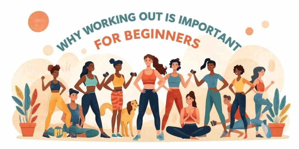 Why Working Out Is Important 